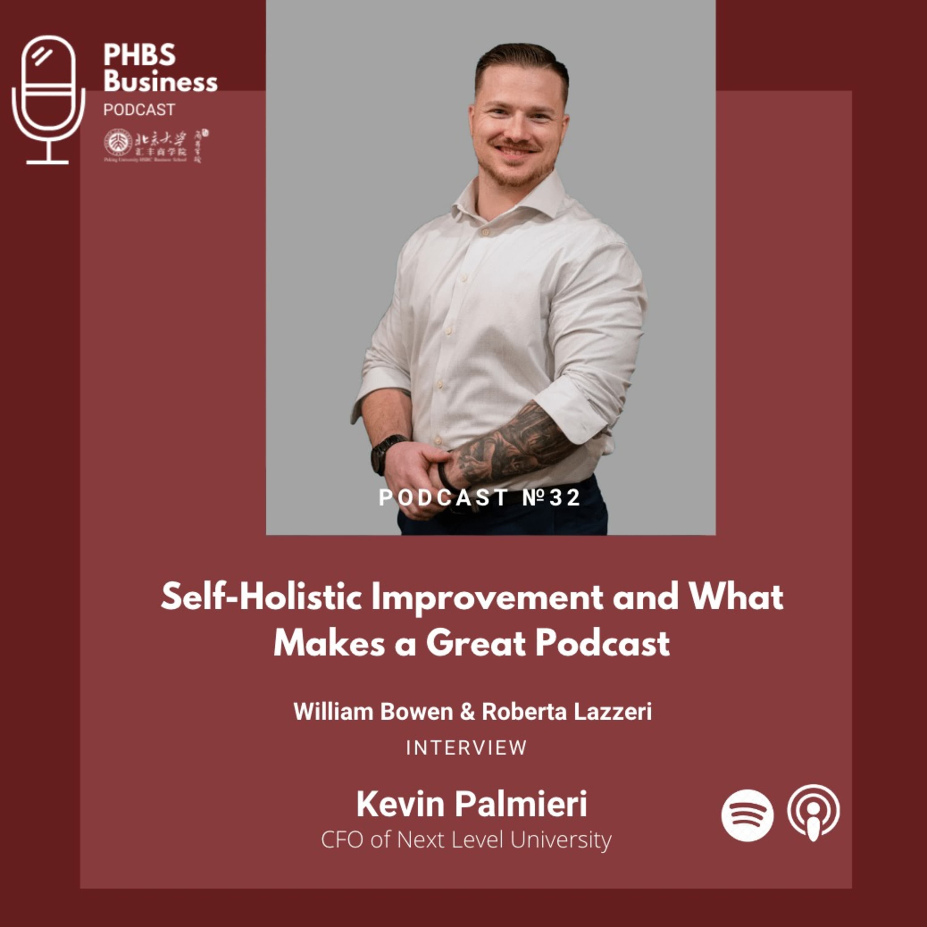 Self-Holistic Improvement and What makes a Great Podcast