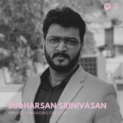 How is MedTech in Germany helping patients overcome Surgery Anxiety? (ft. Sudharsan Srinivasan) Ep.8